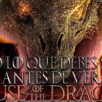 La Casa del Dragón: Descubre el emocionante argumento de la nueva serie de HBO