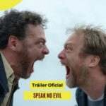 ¡Hablar sin miedo! Estreno en España de la película Speak No Evil
